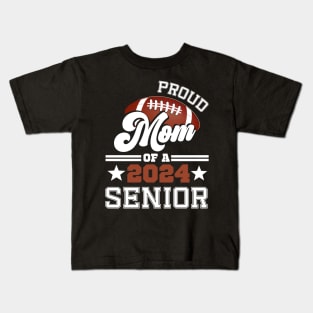 Proud Mom Of A Football Senior 2024 Graduate Graduation Kids T-Shirt